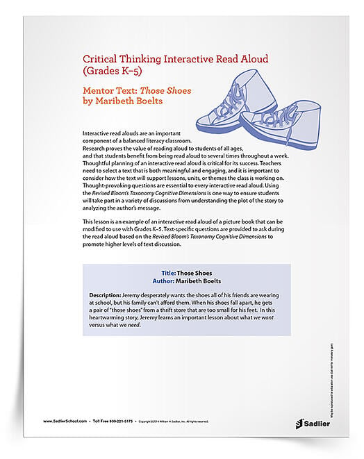 This Critical Thinking Interactive Read Aloud of Those Shoes by Maribeth Boelts provides the thought-provoking questions essential to every interactive read aloud. Your students will soon be in deep discussions, ranging from plot analysis to author’s message exploration. 