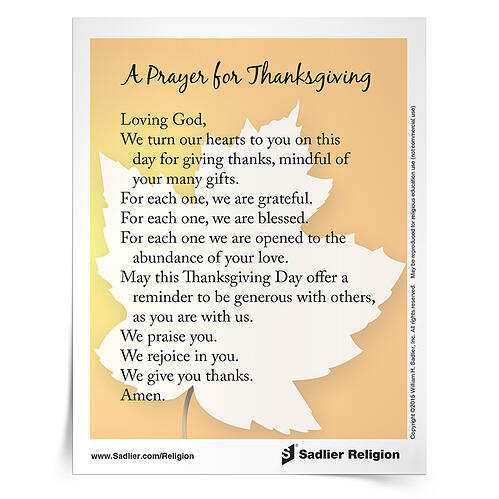 We have so much for which to be grateful! Giving thanks for everything is a grace-full way to live. Engage your students or family in thanksgiving and gratitude with A Prayer for Thanksgiving Prayer Card.
