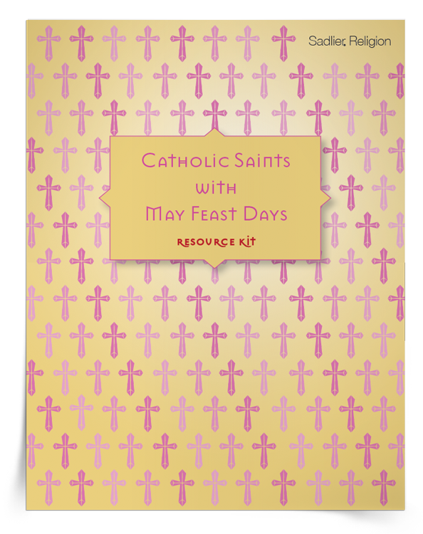 May Feast Days Catholic Saints to Celebrate with Children