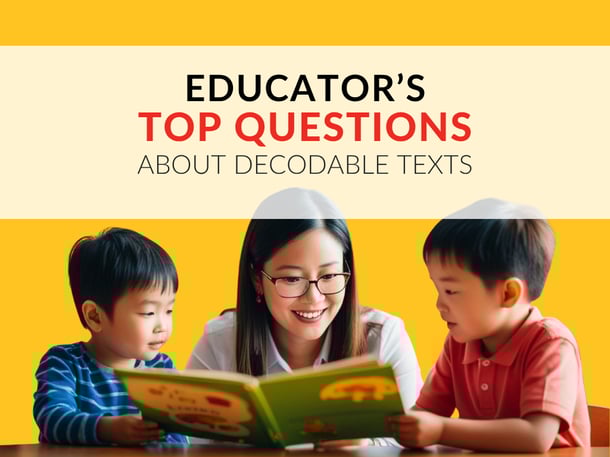 Academic Blog_Title Image_Educators Top Questions about Decodable Texts