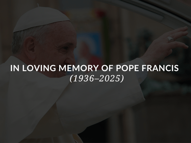 Sadlier Religion Blog Title Image_In_Loving_Memory_Pope_Francis