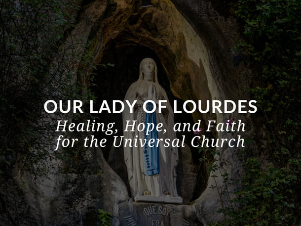 Sadlier Religion Blog Title Image_Our Lady of Lourdes
