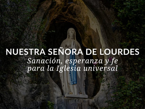 Sadlier Religion Blog Title Image_Our Lady of Lourdes_SP