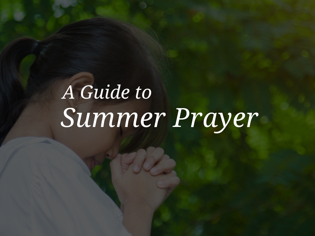 The more we pray, the closer we are to God who loves us. We should be able to find time every day to pray in some way to our loving God. Download a FREE kit of various summer prayers that can be used at home, in the classroom or parish to encourage  praying all summer long!