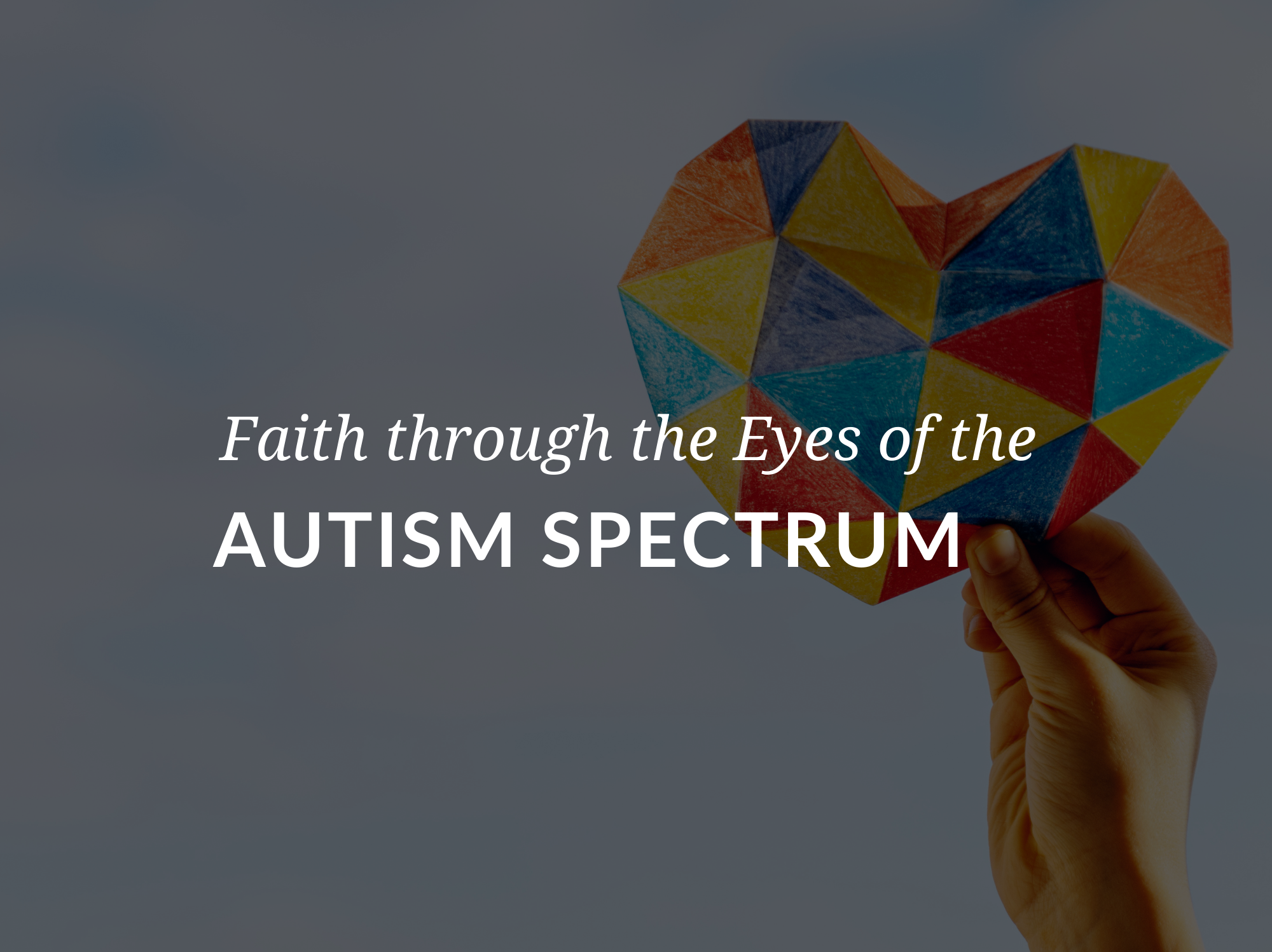 catholic-faith-through-the-eyes-of-the-autism-spectrum