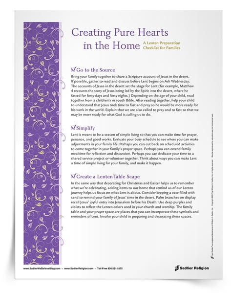 To further help families prepare for the season of Lent, download a special Lenten Preparation Checklist for Families. 