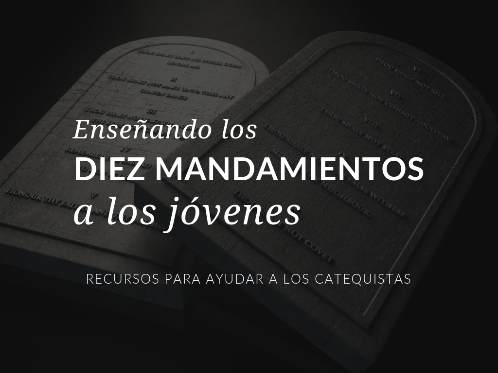 ensenando-los-diez-mandamientos-a-los-jovenes