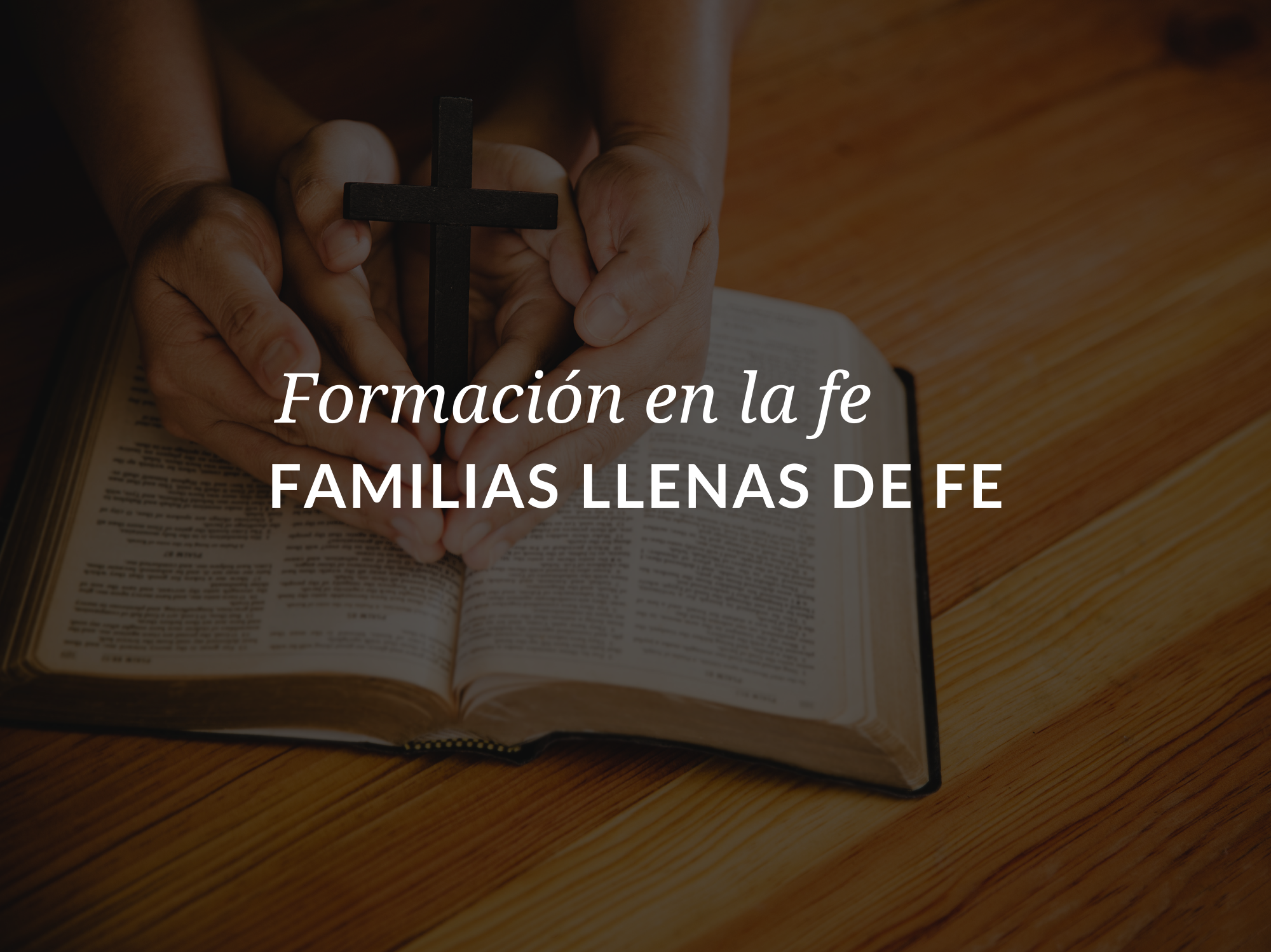 formacion-en-la-fe-familias-llenas-de-fe