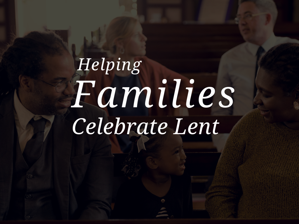 helping-families-celebrate-lent