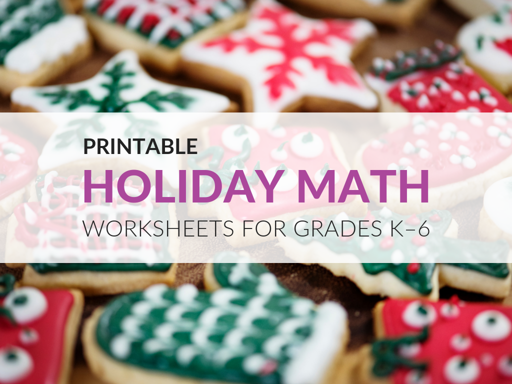 Free PDF Holiday Math Worksheets for K–6 (Winter & Christmas Theme)