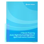 <em>5 Tips for Preparing Junior High School and High School-Aged Confirmation Candidates</em> eBook