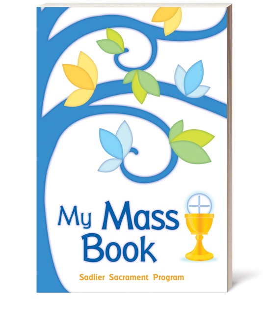 My Mass Book Sadlier Religion My Mass Book Sadlier Religion