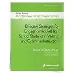 <em>Effective Strategies for Engaging Middle and High School Students in Writing and Grammar Instruction</em> by Beverly Ann Chin, Ph.D.