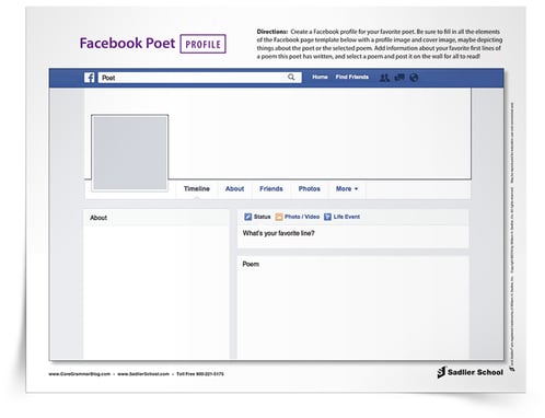 This fun activity combines research, poetry, and social media!  With the Facebook Poet Profile Poetry Activity, each student will research a poet and use the information he or she gathers to create a mock Facebook page. Using the printable Facebook page template, students will create a profile and cover image, fill out an “About me” section, and write status updates as if they are the poet! 