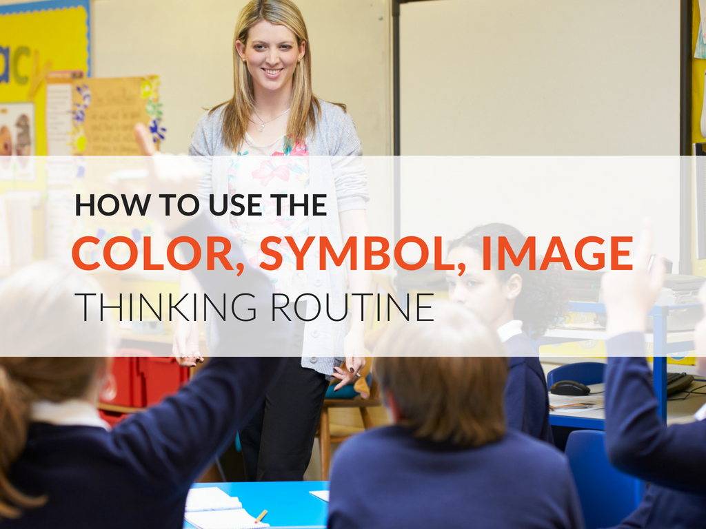 This article outlines how educators can use the CSI– Color, Symbol, Image Thinking Routine to engage students in visible thinking and includes a printable graphic organizer!