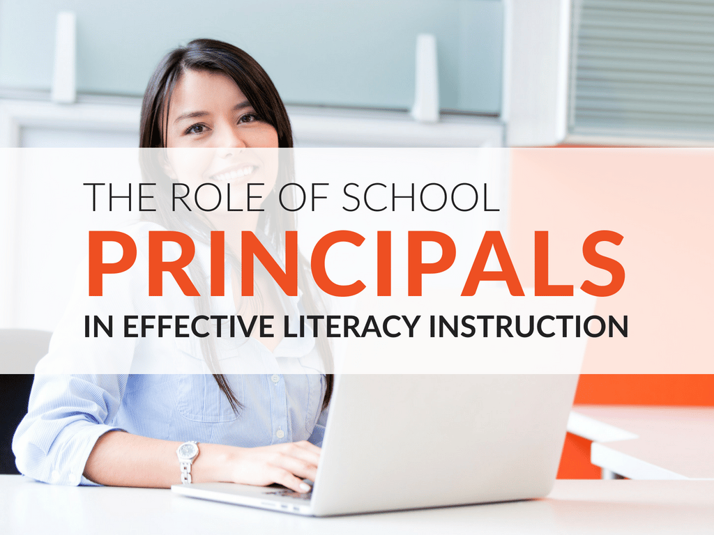 The Principal's Role in Effective Literacy Instruction