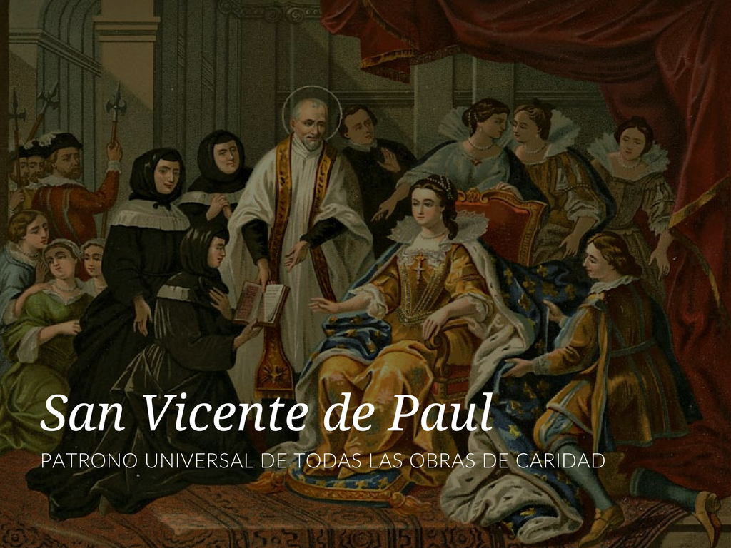 San Vicente de Paul Patrono Universal De Todas Las Obras De Caridad