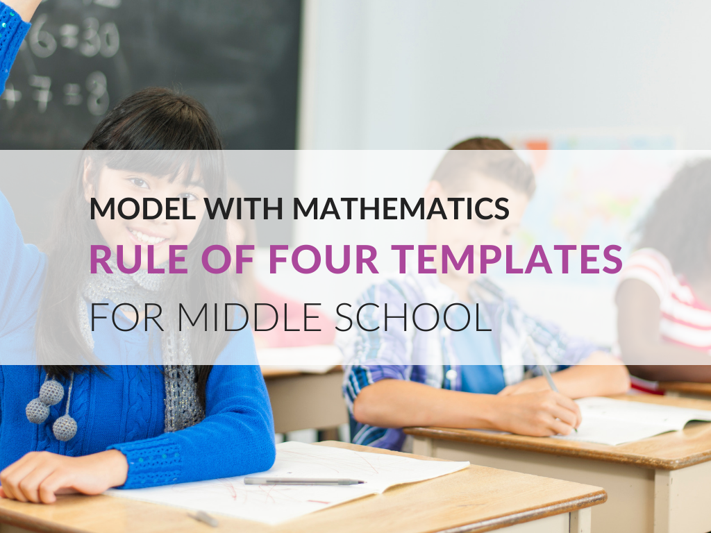 modeling-with-mathematics-math-practice-4-rule-of-four-template