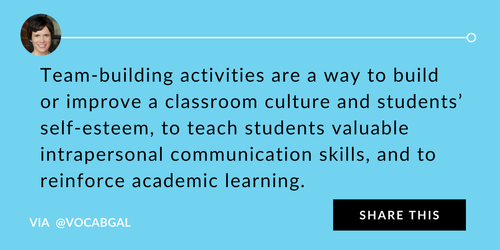 Team-building activities are a way to build or improve a classroom culture and students' self-esteem, to teach students valuable intrapersonal communication skills, and to reinforce acedemic learning.