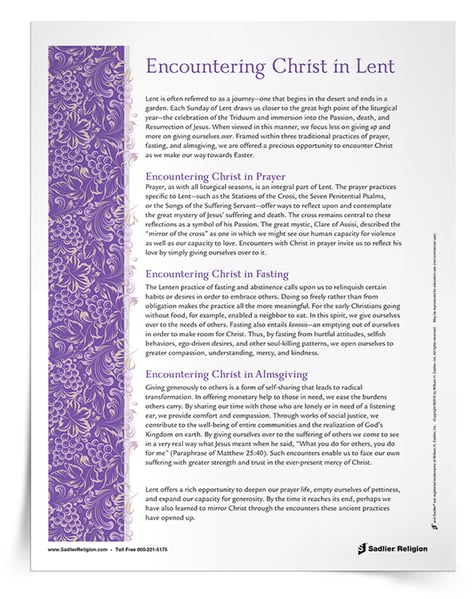 Download and share an Encountering Christ in Lent Support Article exploring ways the season of Lent offers a rich opportunity to deepen our prayer life, empty ourselves of pettiness, and expand our capacity for generosity.