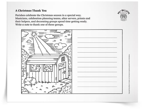 As you prepare your homes and religious education classrooms for the start of the season of Christmas, download A Christmas Thank-You Activity to complement lessons about the Christmas season and to draw connections between your home or religious education classroom and the larger parish community. With the A Christmas Thank-You Activity, children will decorate and write a note to thank one of these groups within the parish to express gratitude for Christmas preparations. The activity is ideal for children in the primary grades.  season-of-christmas-thank-you-activity-750px