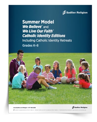 Download a Summer Model Supplement to incorporate We Believe Catholic Identity retreat sessions into your summer catechetical program.