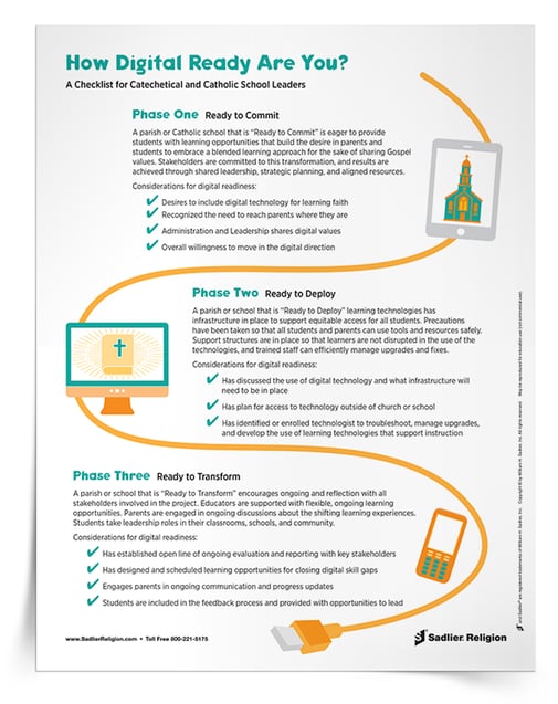 The challenge catechetical and school leaders face is to embrace digital technologies and use them when and where appropriate. Download a checklist of general considerations for digital readiness and share it with your catechists and teachers.