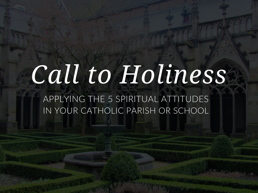 Answer the call to holiness! Here are some suggestions for applying the five spiritual attitudes named in Gaudete et Exsultate (Rejoice and Be Glad) to your parish catechetical or Catholic school ministry.