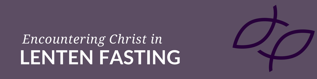 Traditional Lenten Fast :: The Lenten practice of fasting and abstinence calls upon us to relinquish certain habits or desires in order to embrace others. Doing so freely rather than from obligation makes the practice all the more meaningful. 