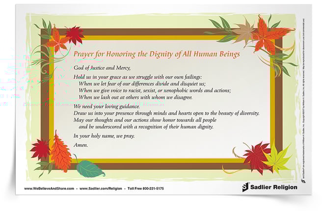 Download my Prayer for Honoring the Dignity of All Human Beings and share it in your home or parish.