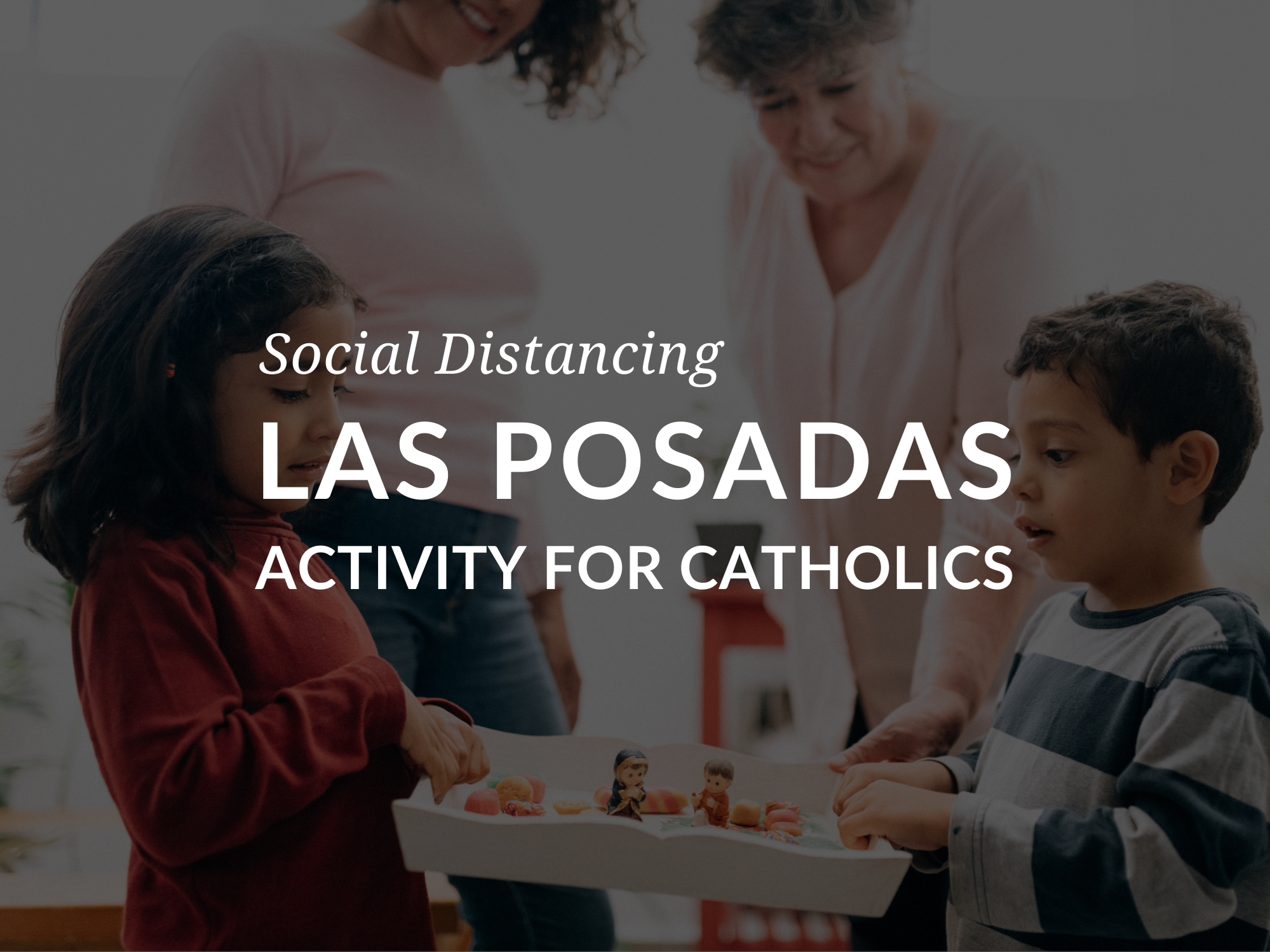 las-posadas-traditions-activity-for-catholic-kids-las-posadas-celebrations