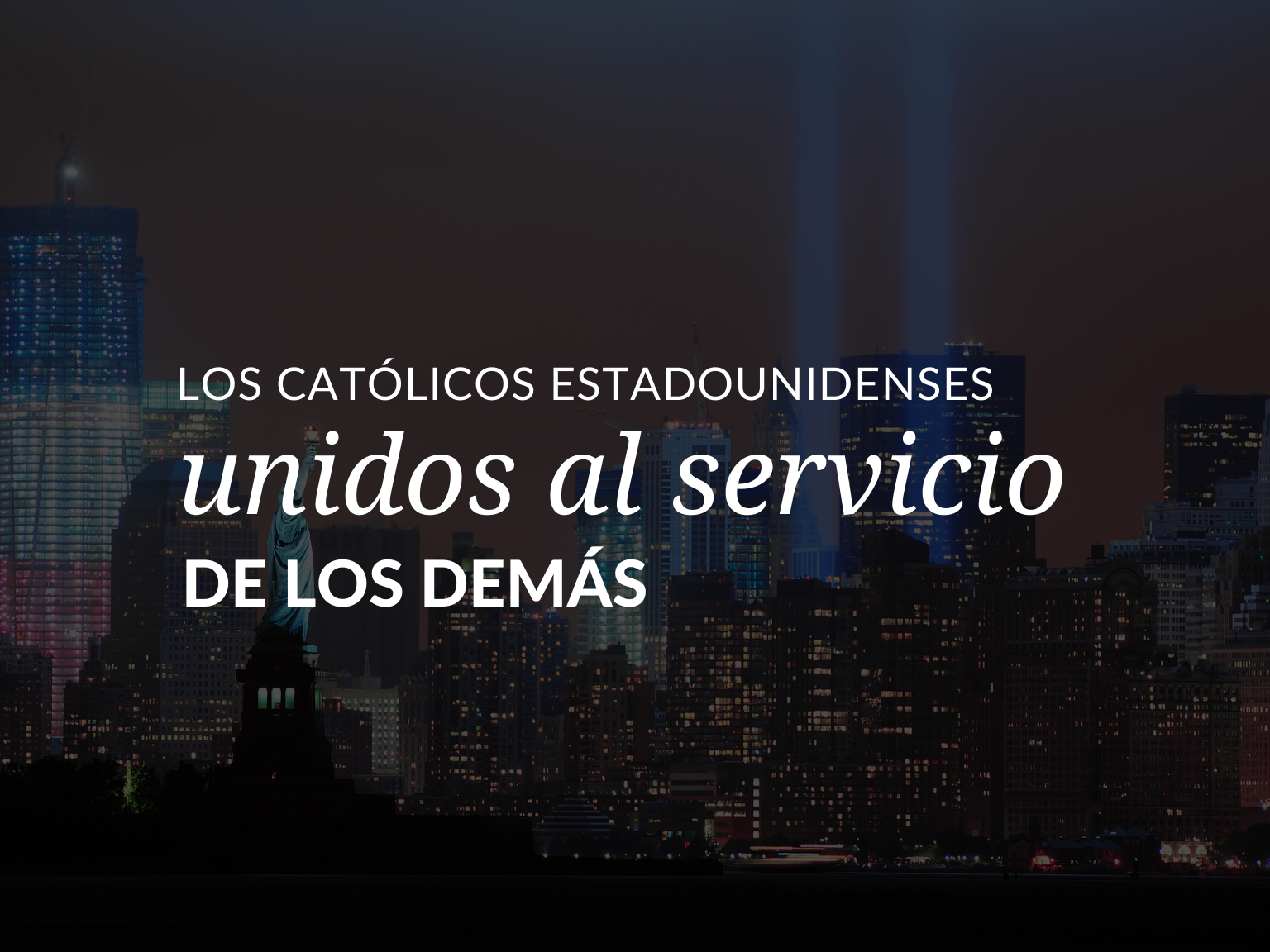 los-catolicos-unidos-al-servico