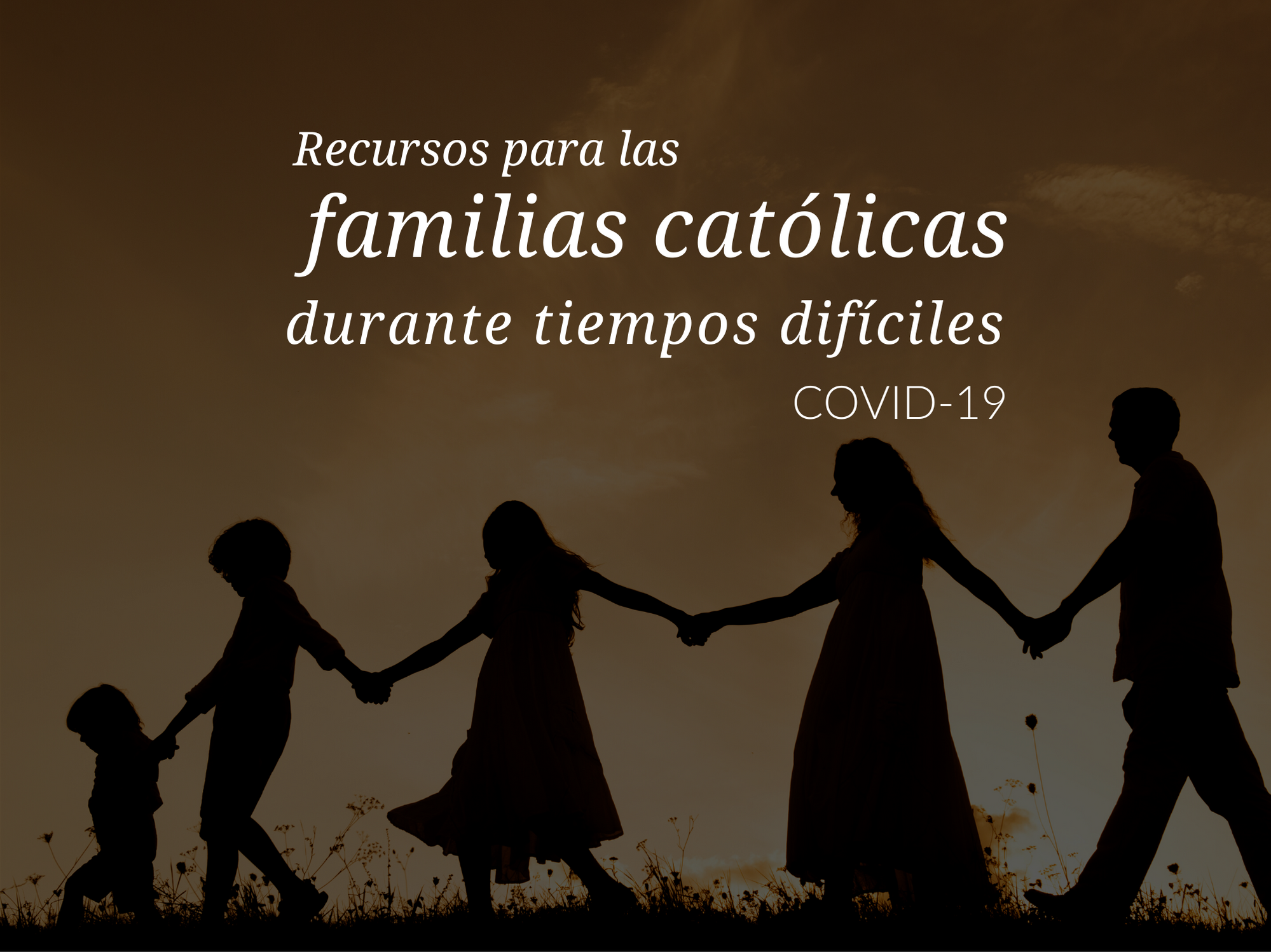 recursos-para-las-familias-catolicas-durante-covid-19