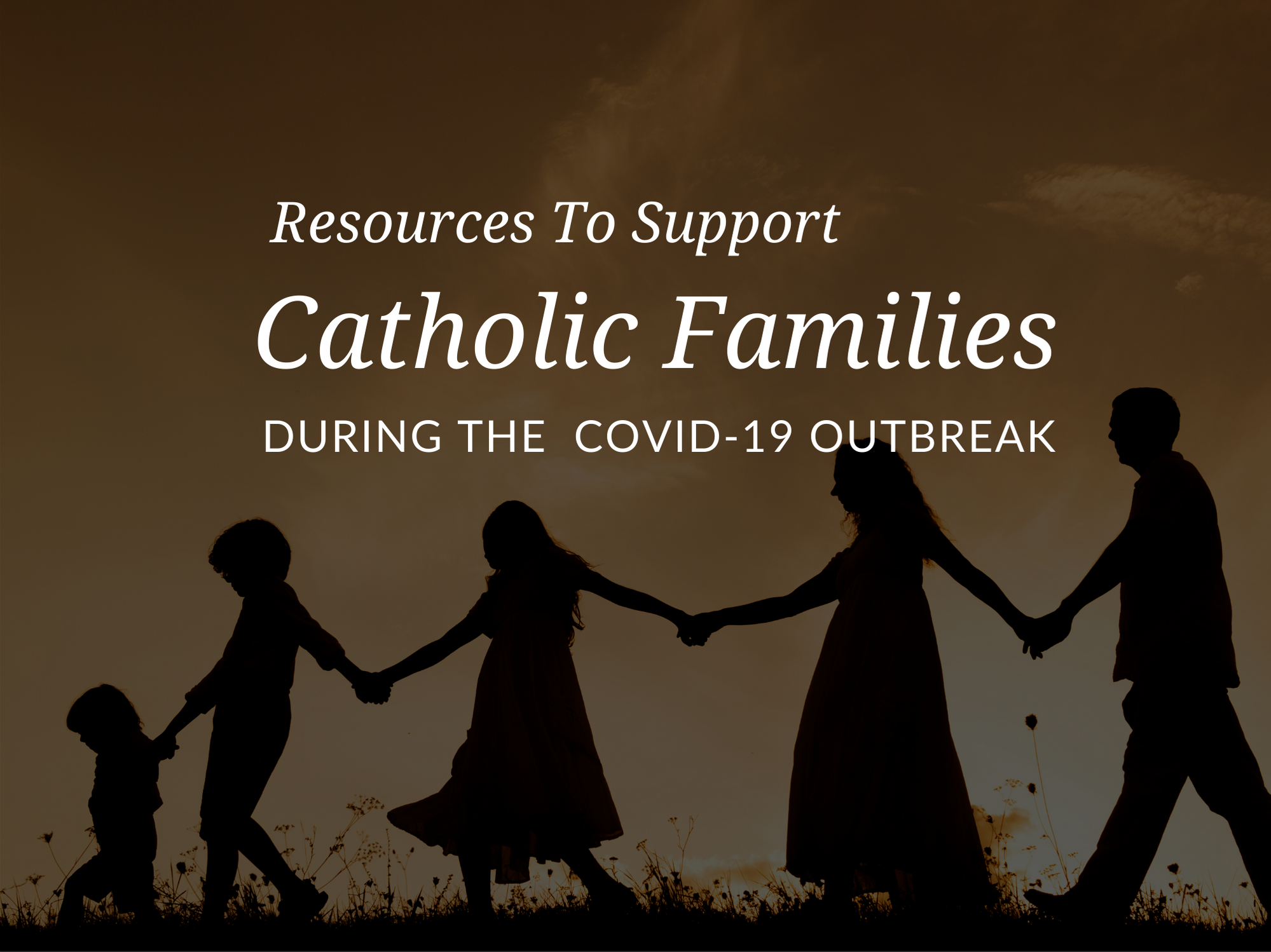 resources-for-catholic-families-during-corona-virus-covid-challening-times