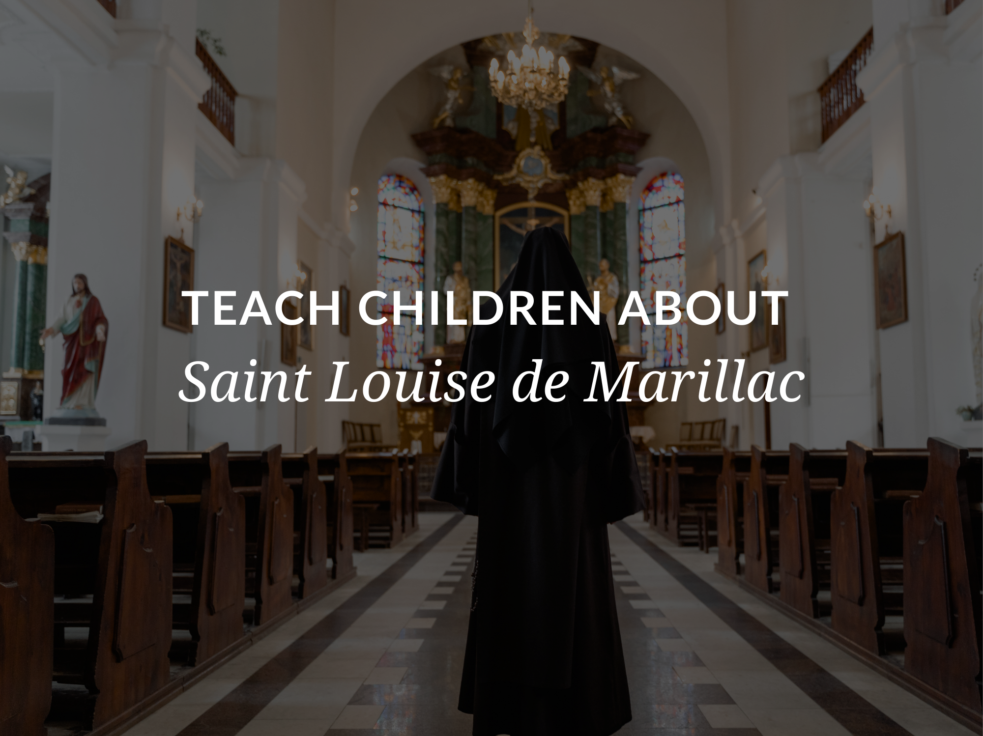 teach-children-about-saint-louise-de-marillac
