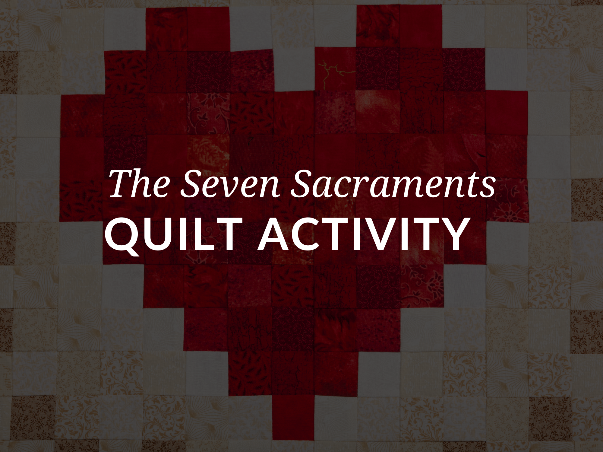 the-seven-sacraments-quilt-activity