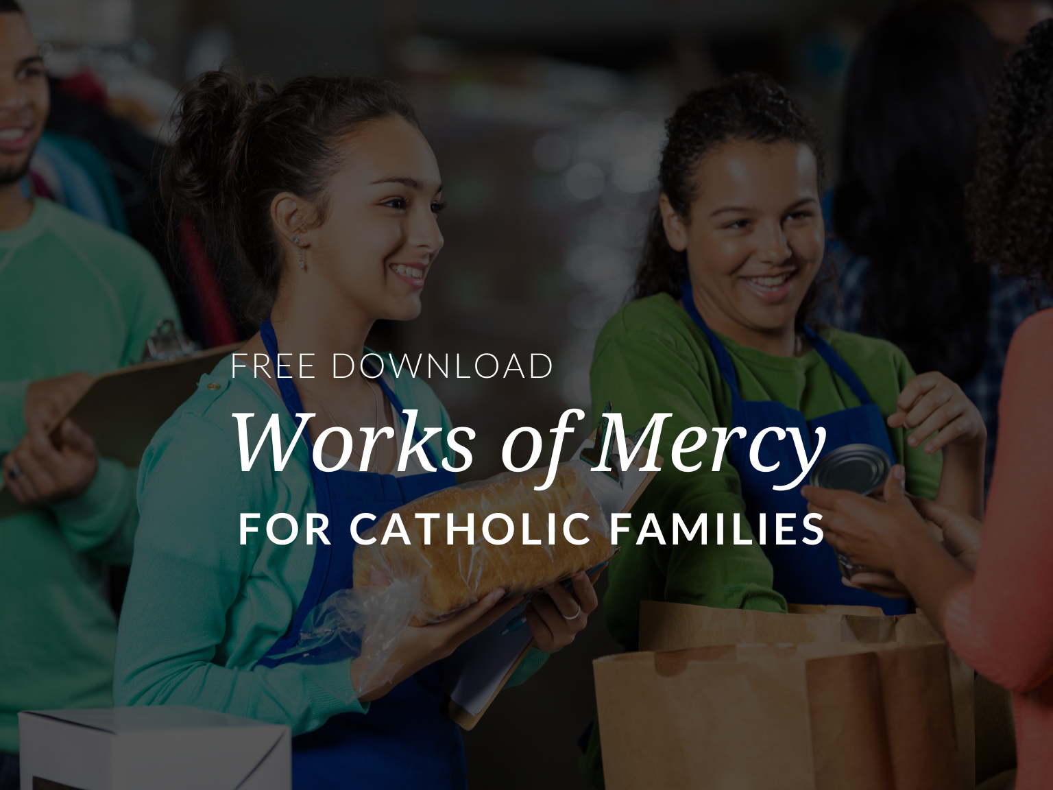 the-works-of-mercy-corporal-works-of-mercy-spiritual-works-of-mercy-families