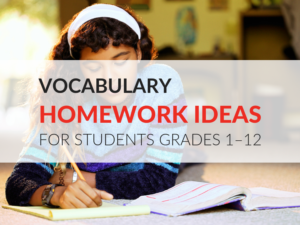 n this article, I'm sharing how to motivate students to do their homework and 11 vocabulary homework ideas and worksheets that work in grades 1–12.
