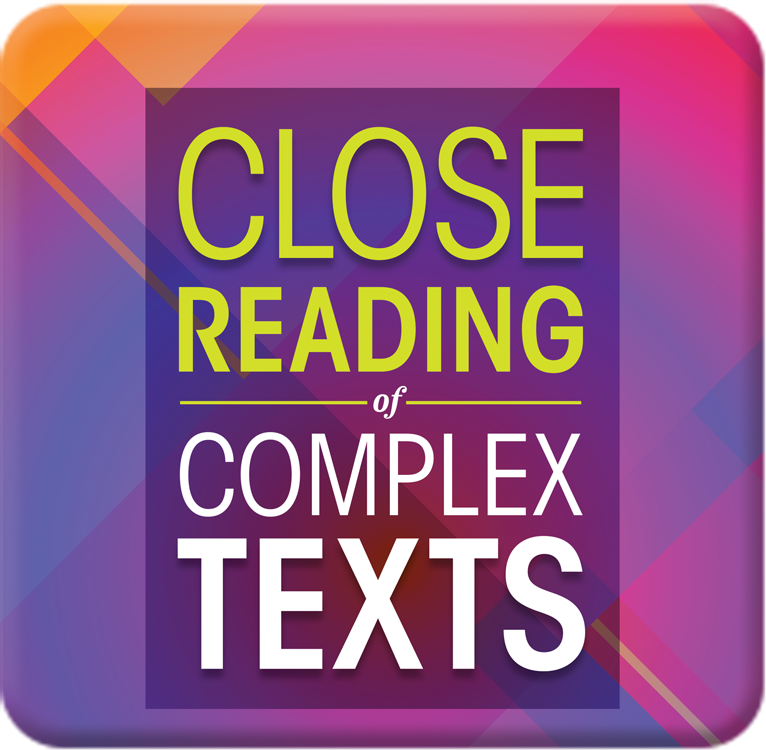 Close Reading of Complex Texts Interactive Edition