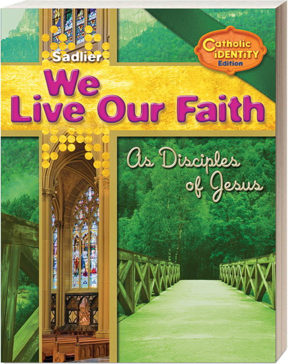 We-Live-Our-Faith-Catholic-Identity-Edition