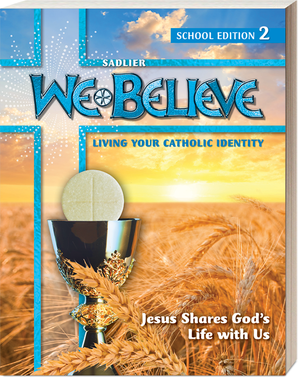We Believe: Living Your Catholic Identity School Edition