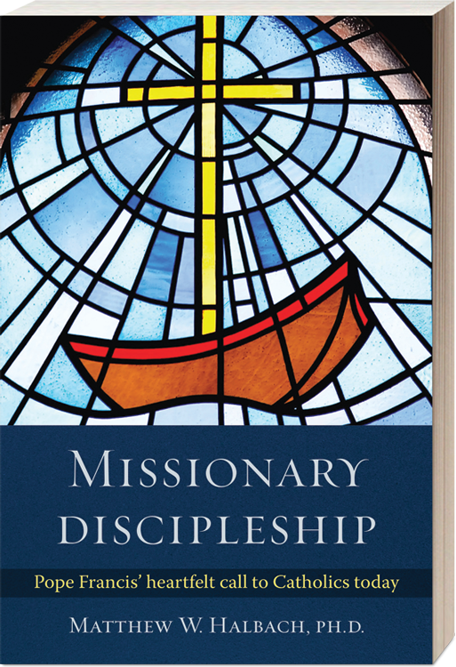 Missionary Discipleship