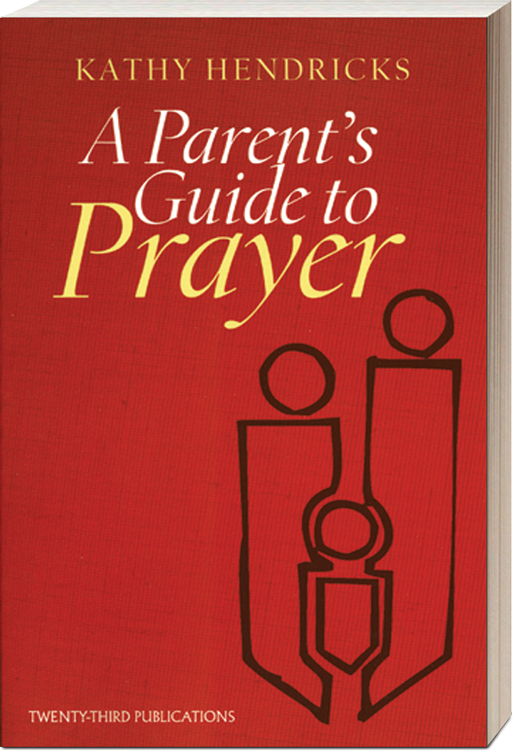 A Parent's Guide to Prayer