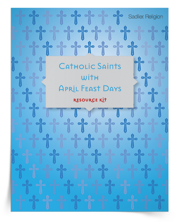 <em>Catholic Saints with April Feast Days</em> Resource Kit