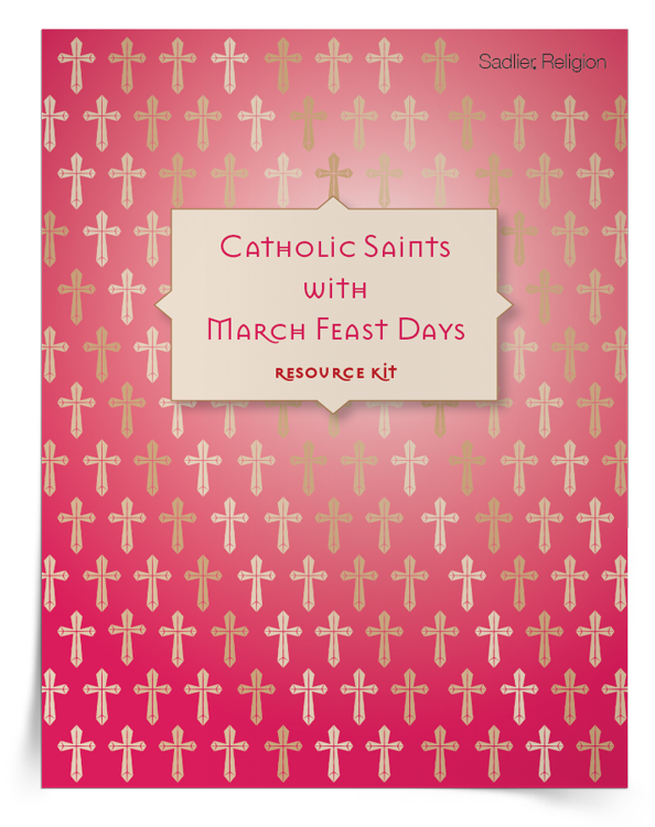 <em>Catholic Saints with March Feast Days</em> Resource Kit