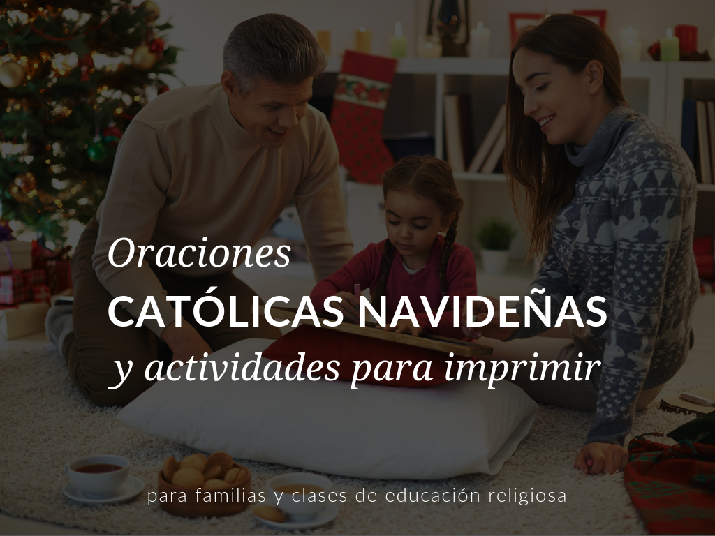 Actividades y oraciones sobre la Navidad para clases de educacion religiosa  y familias catolicas