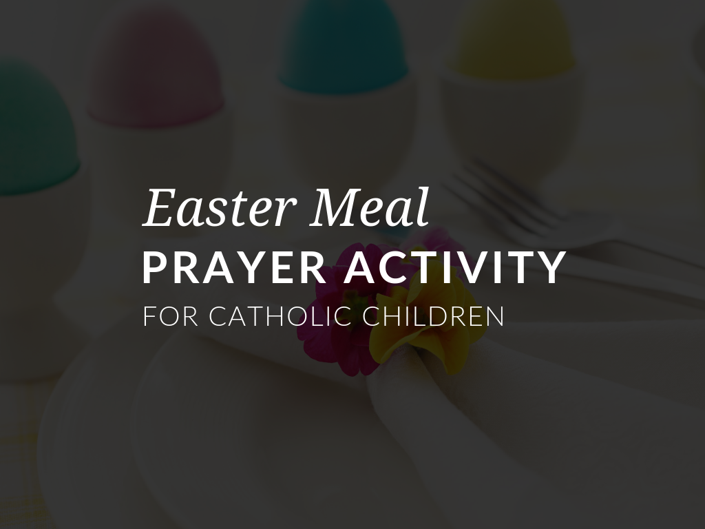 Easter Meal Prayer Activity for Children