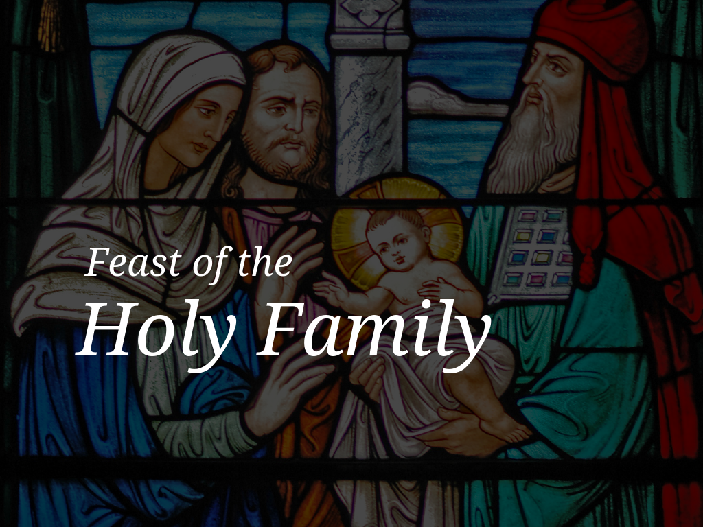 Feast of The Holy Family Resources