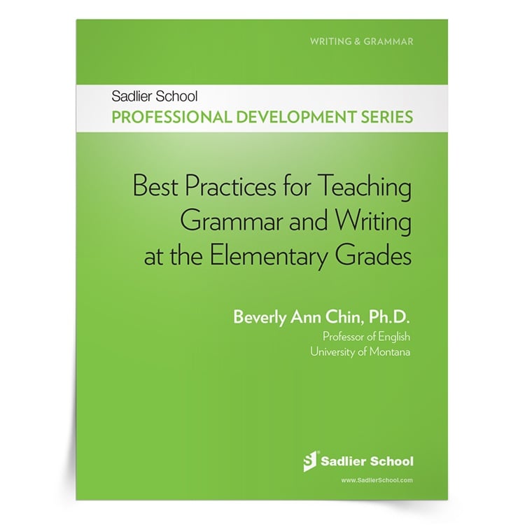 <em>Best Practices for Teaching Grammar and Writing at the Elementary Grades</em> by Beverly Ann Chin, Ph.D.