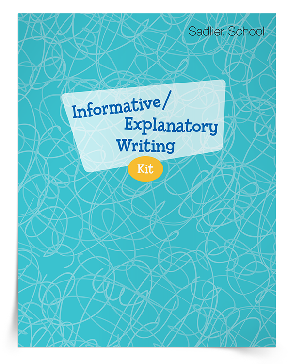 <em>Informative/Explanatory Writing</em> Kit